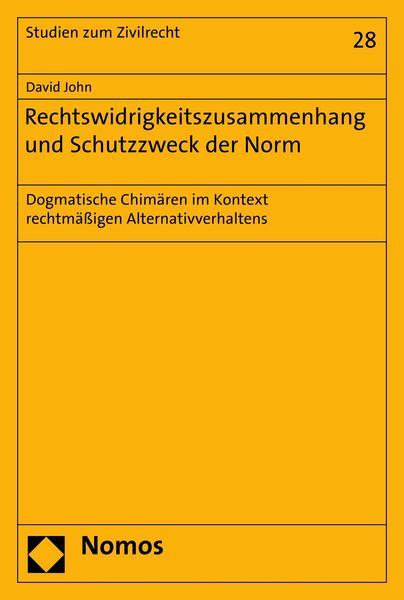 Produktbild: Rechtswidrigkeitszusammenhang und Schutzzweck der Norm