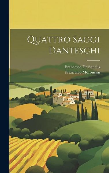 Produktbild: Quattro Saggi Danteschi