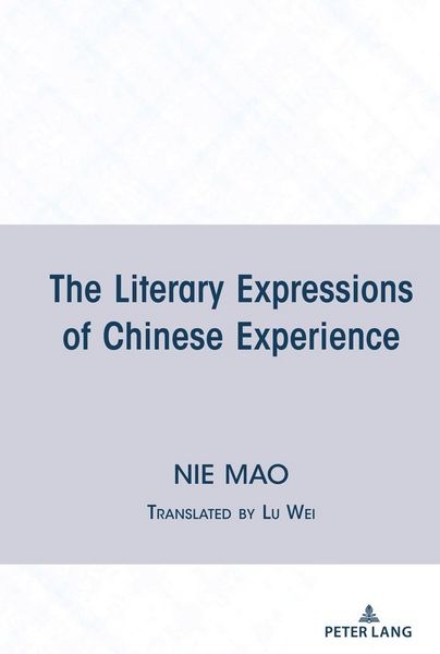 Produktbild: The Literary Expressions of Chinese Experience