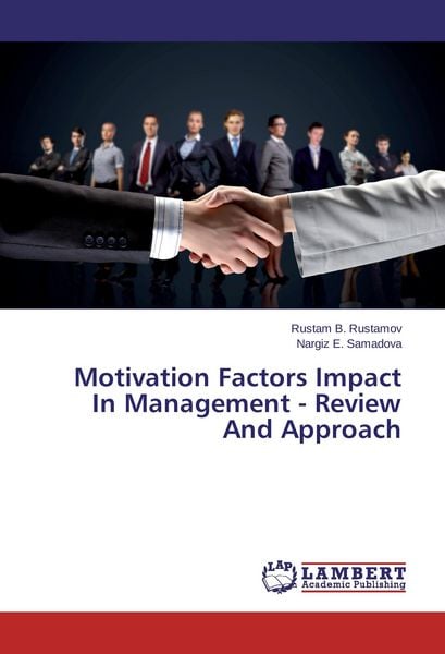 Produktbild: Motivation Factors Impact In Management - Review And Approach