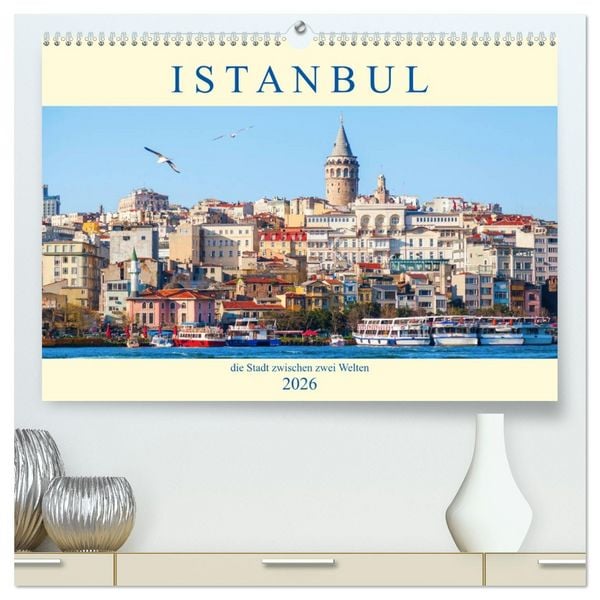 Produktbild: Istanbul - die Stadt zwischen zwei Welten (hochwertiger Premium Wandkalender 2026 DIN A2 quer), Kunstdruck in Hochglanz