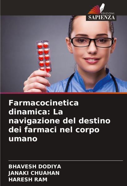 Produktbild: Farmacocinetica dinamica: La navigazione del destino dei farmaci nel corpo umano