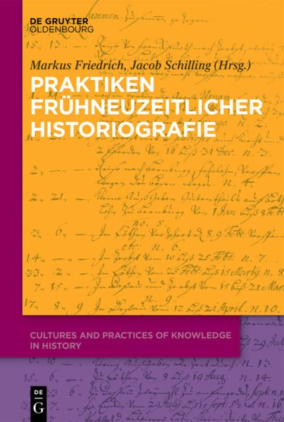 Produktbild: Praktiken fr&uuml;hneuzeitlicher Historiographie
