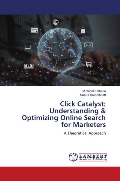 Produktbild: Click Catalyst: Understanding & Optimizing Online Search for Marketers