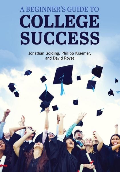 A Beginner's Guide to College Success