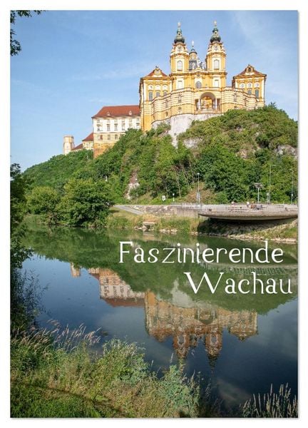 Produktbild: Faszinierende Wachau (Wandkalender 2026 DIN A4 hoch), CALVENDO Monatskalender