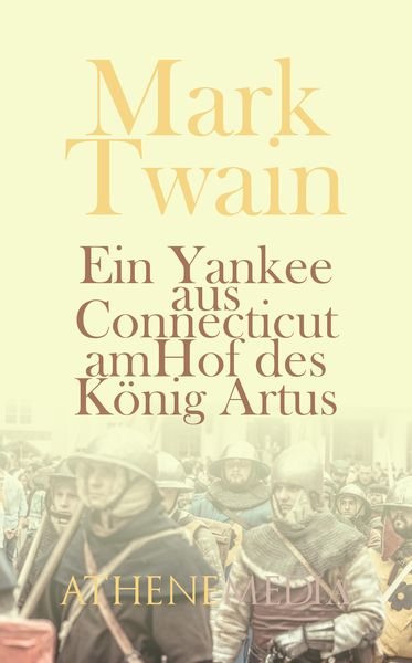 Produktbild: Ein Yankee aus Connecticut am Hof des K&ouml;nig Artus