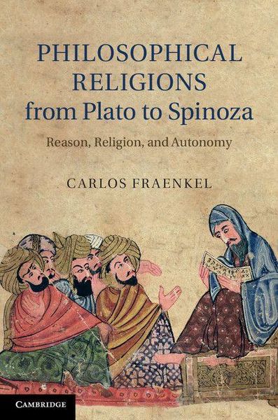 Produktbild: Philosophical Religions from Plato to Spinoza