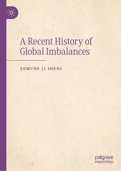 Produktbild: A Recent History of Global Imbalances