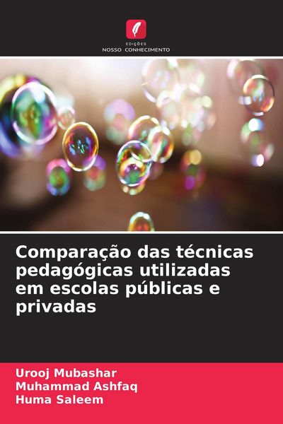 Produktbild: Compara&ccedil;&atilde;o das t&eacute;cnicas pedag&oacute;gicas utilizadas em escolas p&uacute;blicas e privadas