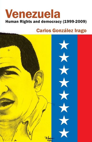 Produktbild: Venezuela Human Rights and Democracy (1999-2009)
