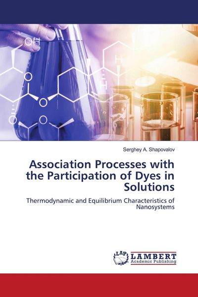 Produktbild: Association Processes with the Participation of Dyes in Solutions