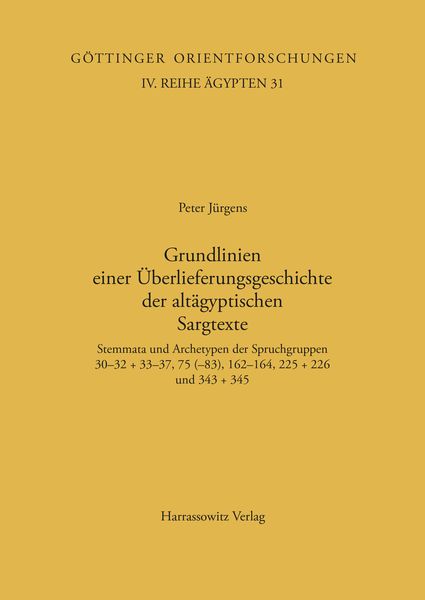 Grundlinien einer Überlieferungsgeschichte der altägyptischen Sargtexte, Taschenbuch von Peter Jürgens, Harrassowitz, 9783447036962