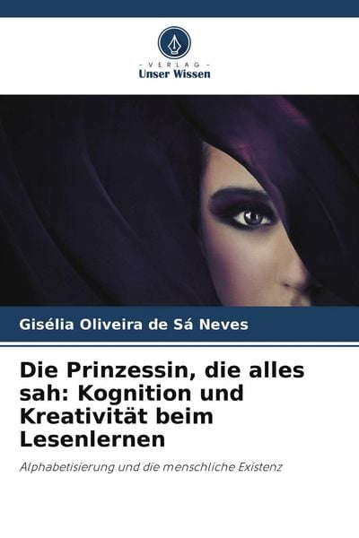 Produktbild: Die Prinzessin, die alles sah: Kognition und Kreativit&auml;t beim Lesenlernen