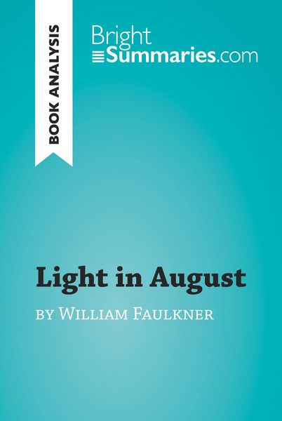 Produktbild: Light in August by William Faulkner (Book Analysis)