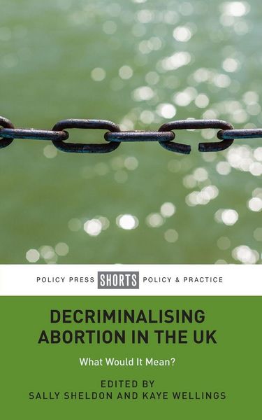 Produktbild: Decriminalising Abortion in the UK