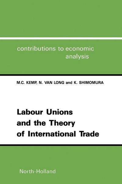 Produktbild: Labour Unions and the Theory of International Trade