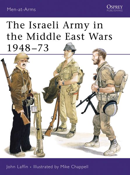 Produktbild: The Israeli Army in the Middle East Wars 1948-73