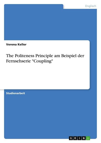Produktbild: The Politeness Principle am Beispiel der Fernsehserie "Coupling"