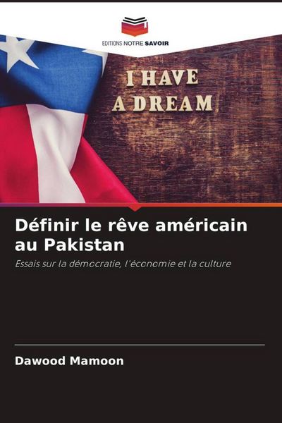 Produktbild: D&eacute;finir le r&ecirc;ve am&eacute;ricain au Pakistan