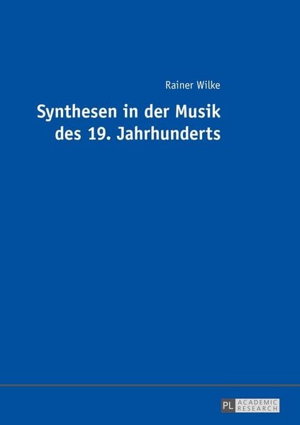 Produktbild: Synthesen in der Musik des 19. Jahrhunderts