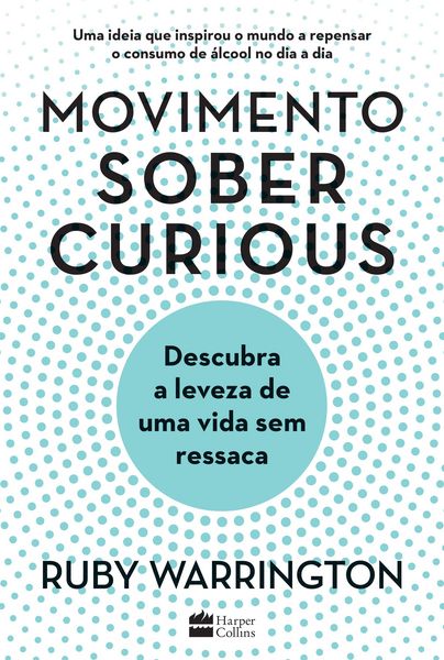 Produktbild: Movimento Sober Curious: Descubra a leveza de uma vida sem ressaca