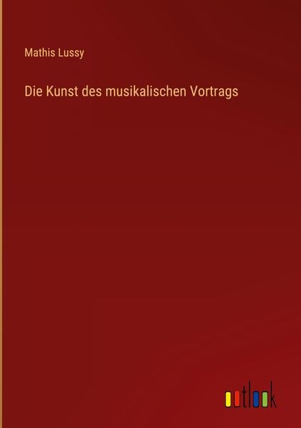 Produktbild: Die Kunst des musikalischen Vortrags
