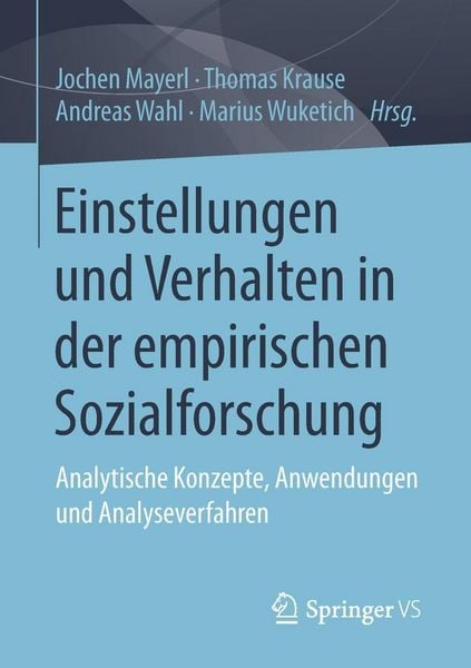 Produktbild: Einstellungen und Verhalten in der empirischen Sozialforschung