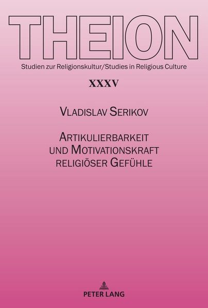 Produktbild: Artikulierbarkeit und Motivationskraft religi&ouml;ser Gef&uuml;hle