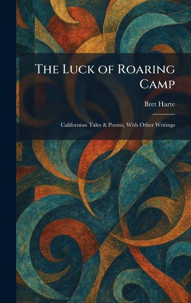 Produktbild: The Luck of Roaring Camp