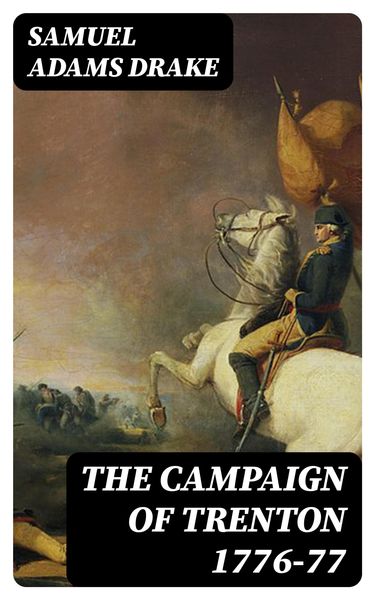 Produktbild: The Campaign of Trenton 1776-77