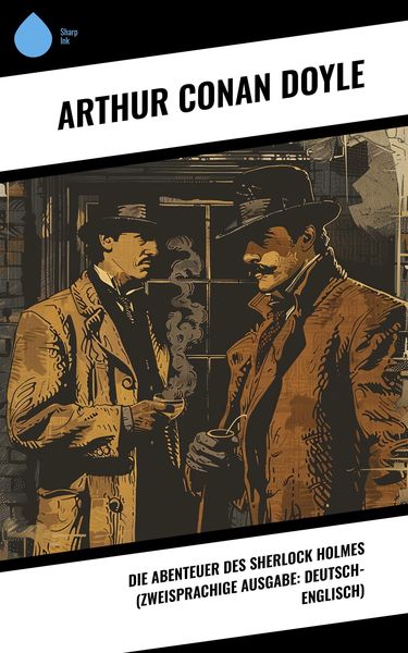 Produktbild: Die Abenteuer des Sherlock Holmes (Zweisprachige Ausgabe: Deutsch-Englisch)