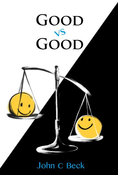 Produktbild: Good vs Good: Why the 8 Great Goods are behind every good (and bad) decision