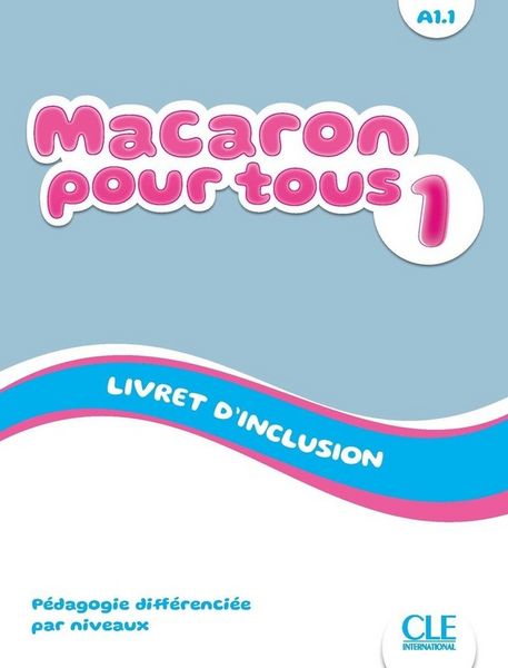 Produktbild: Macaron 1: Niveau A1.1 - Livret d'inclusion