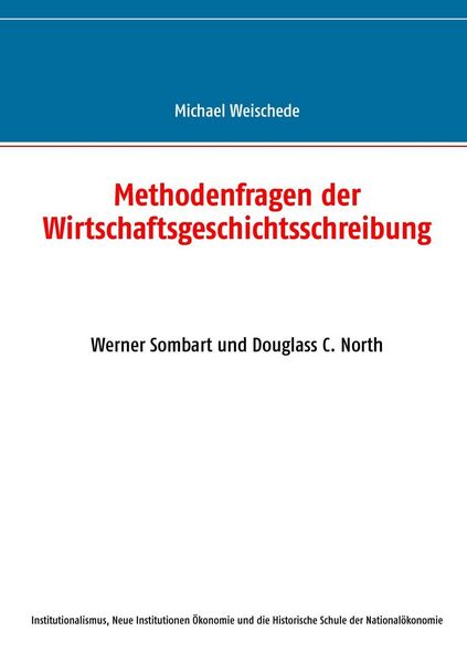 Produktbild: Methodenfragen der Wirtschaftsgeschichtsschreibung