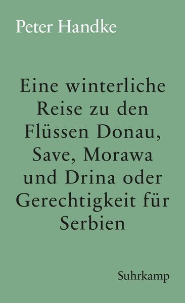 Produktbild: Eine winterliche Reise zu den Fl&uuml;ssen Donau, Save, Morawa und Drina oder Gerechtigkeit f&uuml;r Serbien