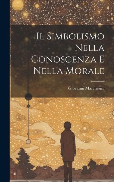 Produktbild: Il Simbolismo Nella Conoscenza E Nella Morale