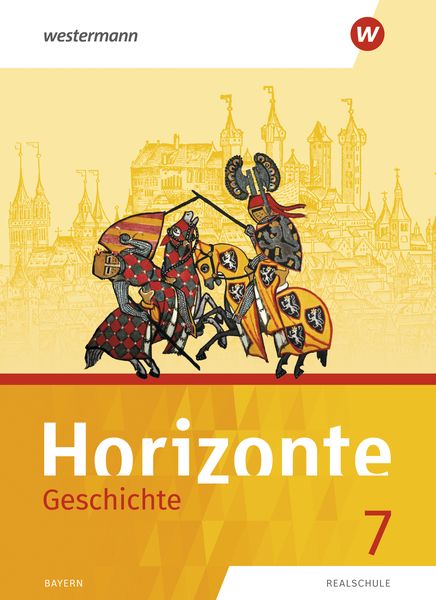 Produktbild: Horizonte - Geschichte: Ausgabe 2018 f&uuml;r Realschulen in Bayern