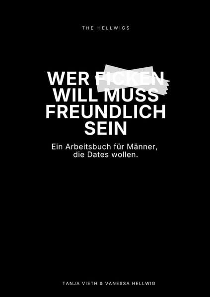 Produktbild: Wer ficken will, muss freundlich sein