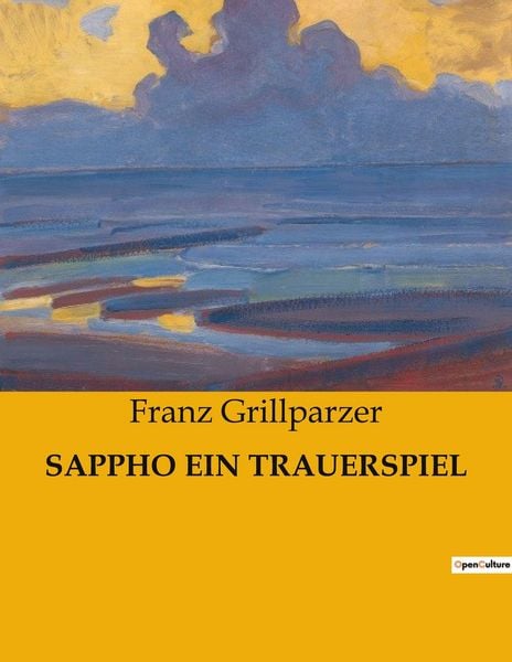 Sappho ein Trauerspiel, Taschenbuch von Franz Grillparzer, BoD - Books on Demand, 9791041907342