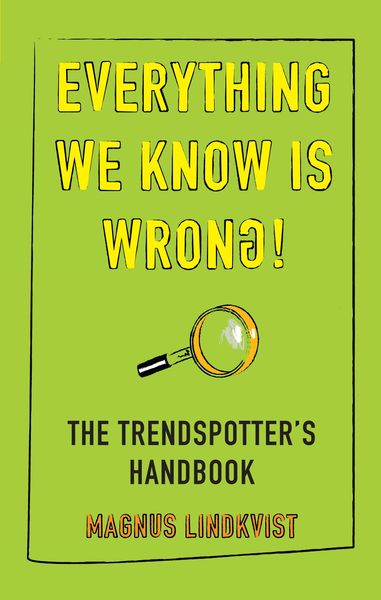 Produktbild: Everything We Know Is Wrong
