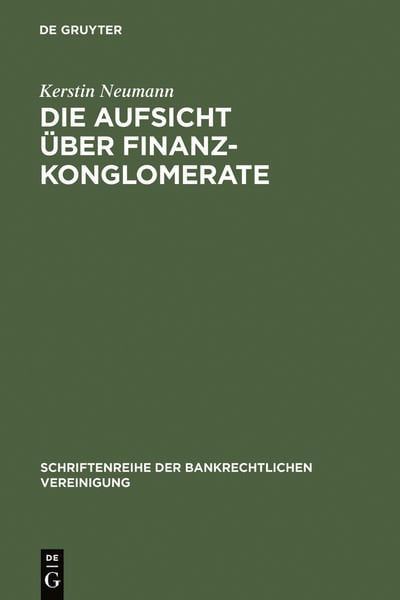 Produktbild: Die Aufsicht &uuml;ber Finanzkonglomerate