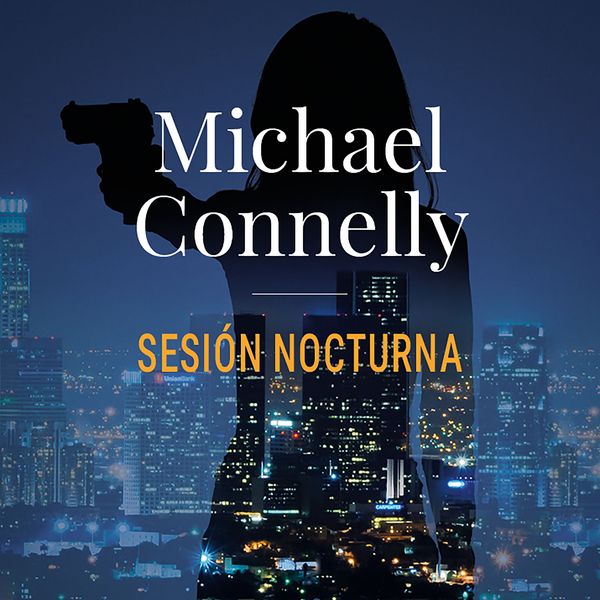 Sesión nocturna (AdN) - Michael Connelly, Audio, 9788491817550