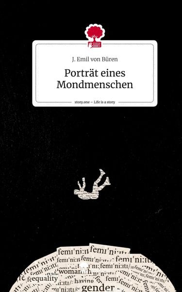 Produktbild: Portr&auml;t eines Mondmenschen. Life is a Story - story.one