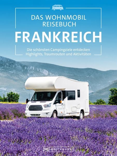 Produktbild: Das Wohnmobil Reisebuch Frankreich