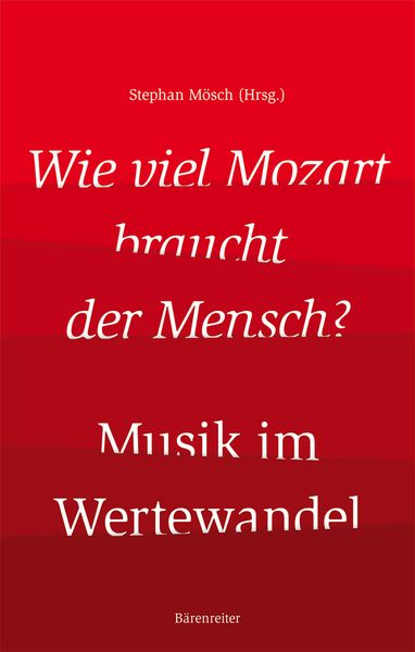 Wie viel Mozart braucht der Mensch?