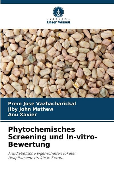 Produktbild: Phytochemisches Screening und In-vitro-Bewertung