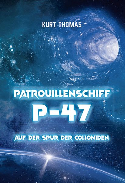 Produktbild: Patrouillenschiff P-47: Auf der Spur der Colloniden