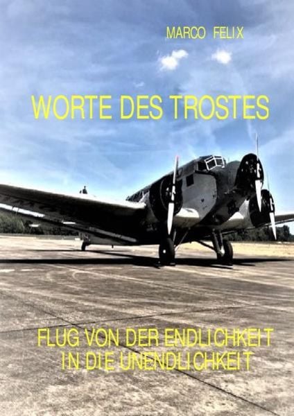 Worte des Trostes, Taschenbuch von Martin Rolf Montué, Epubli, 9783752971200