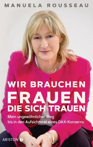 Produktbild: Wir brauchen Frauen, die sich trauen